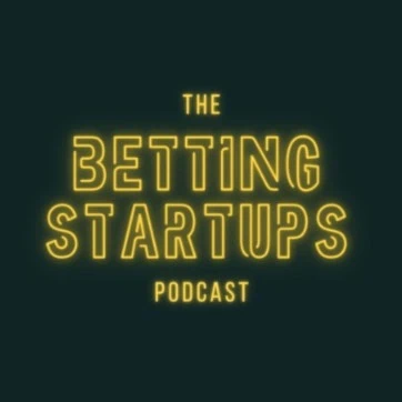 The Betting Startups Podcast