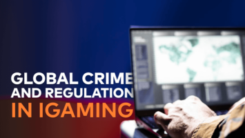 Global crime and regulation in iGaming