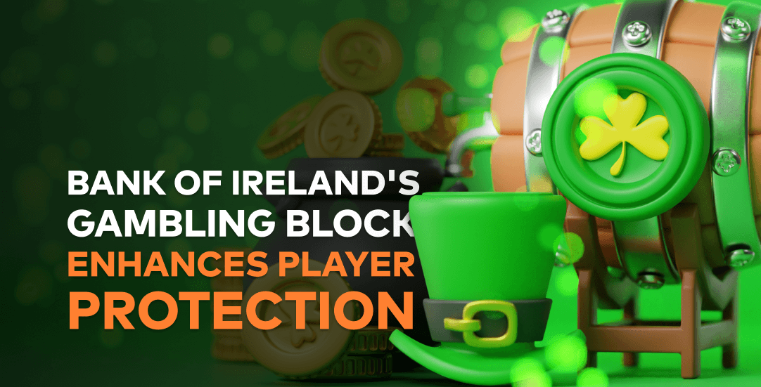 Bank of Ireland gambling block feature reshapes player protection