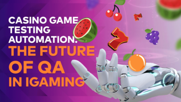 Casino game test automation – The future of QA in iGaming