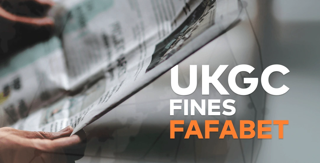 UKGC fines Fafabet for unfair bonus terms and compliance gaps