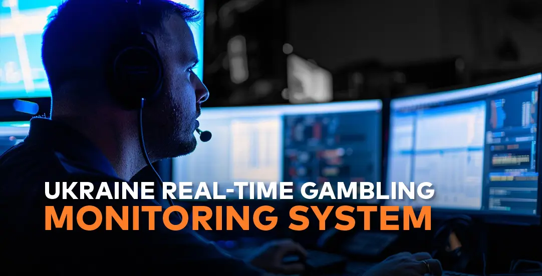 Ukraine real-time gambling monitoring system boosts transparency