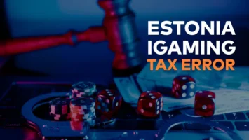 Estonia iGaming tax error and March 1 fix