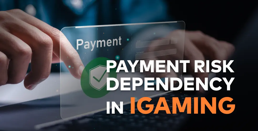 Payment provider dependency risks in iGaming